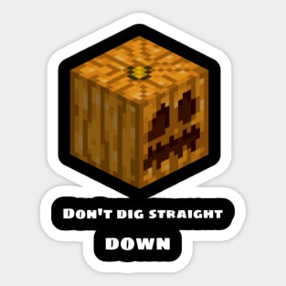 Don't Dig Straight Down Jackolantern Pixel Gourd Sticker